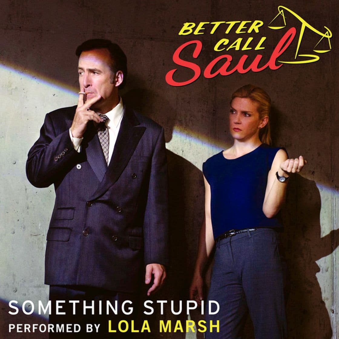 Canción Something Stupid (From "Better Call Saul")