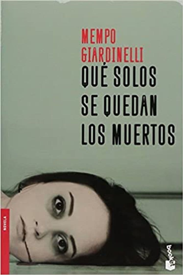 Libro Que solos se quedan los muertos