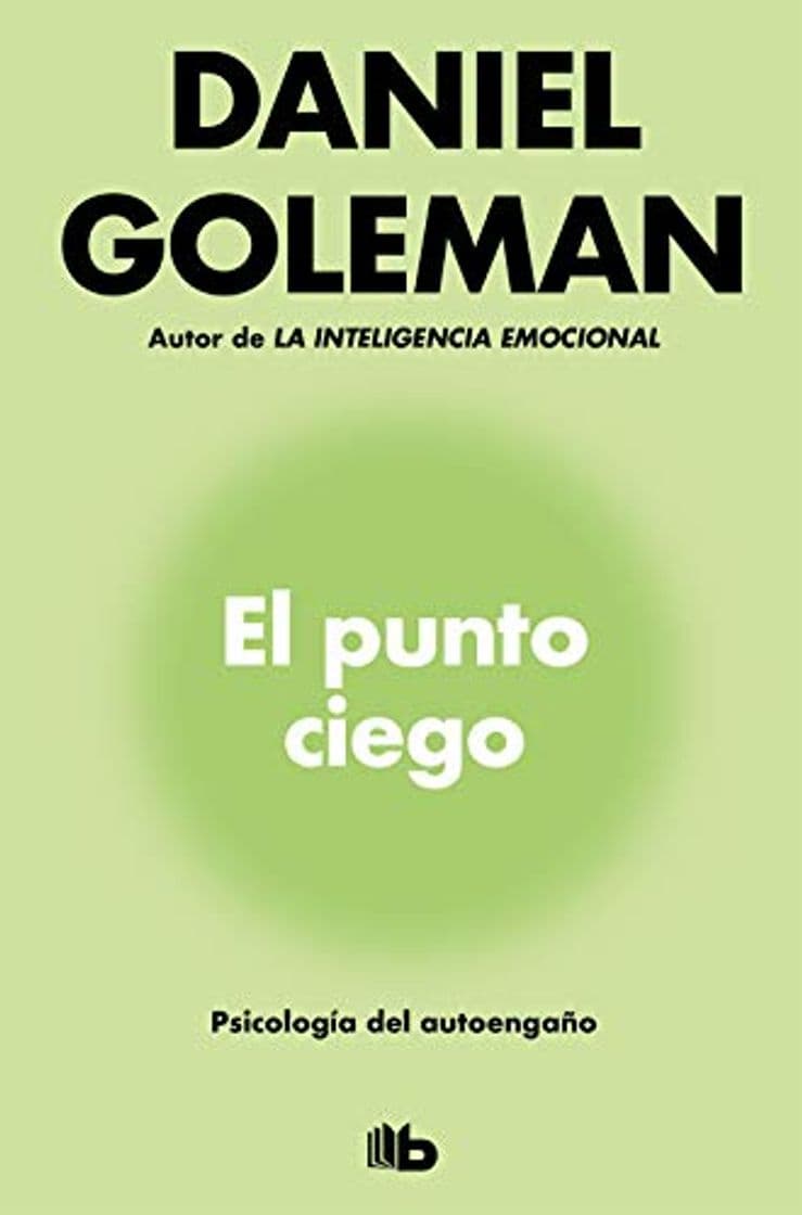 Book El punto ciego: Psicología del autoengaño