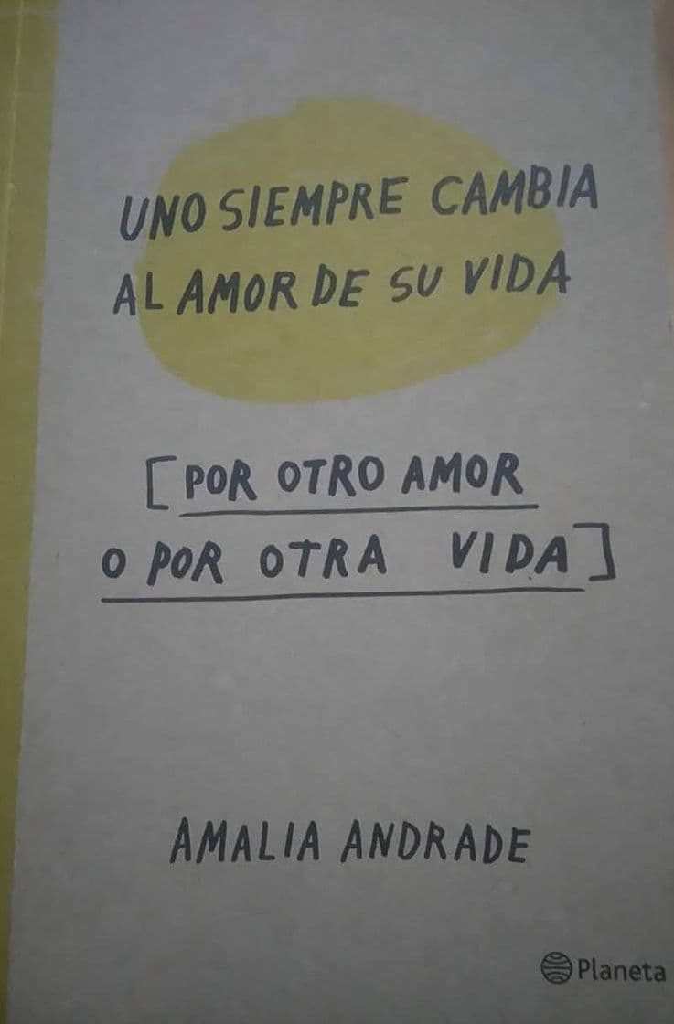 Libro Uno siempre cambia al amor de su vida.