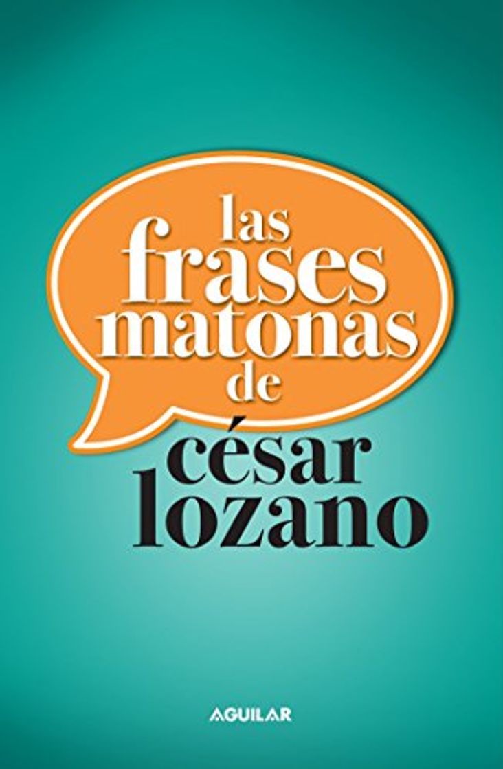 Book Las frases matonas de cesar lozano