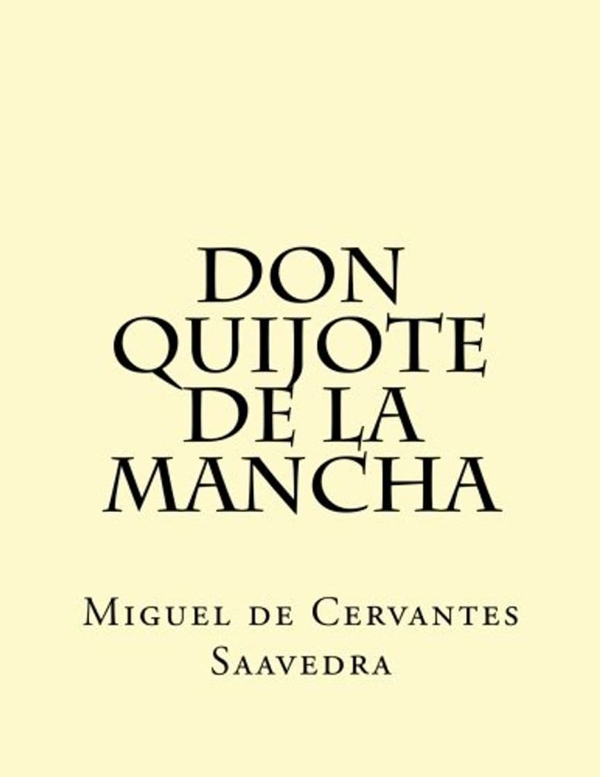 Libro Don Quijote de la Mancha: El Ingenioso Hidalgo Don Quijo de la