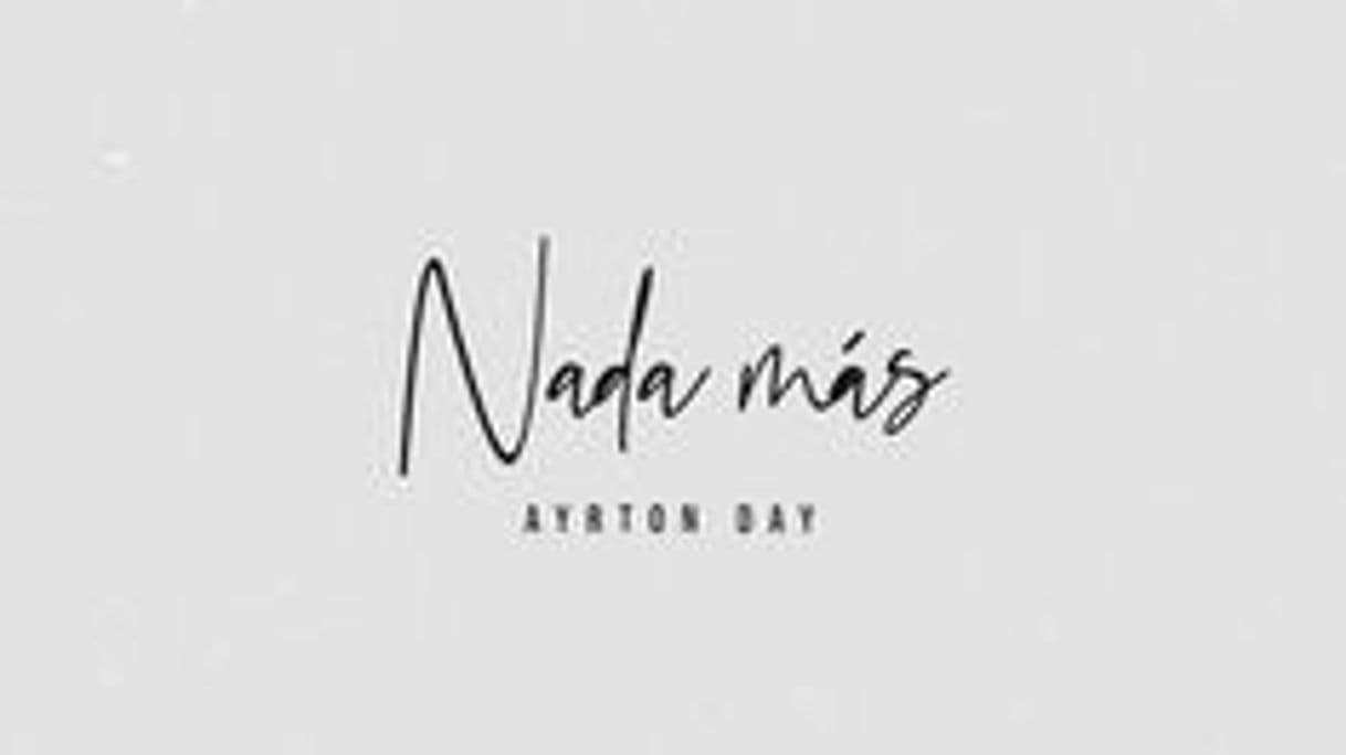 Music Nada más-Ayrton Day