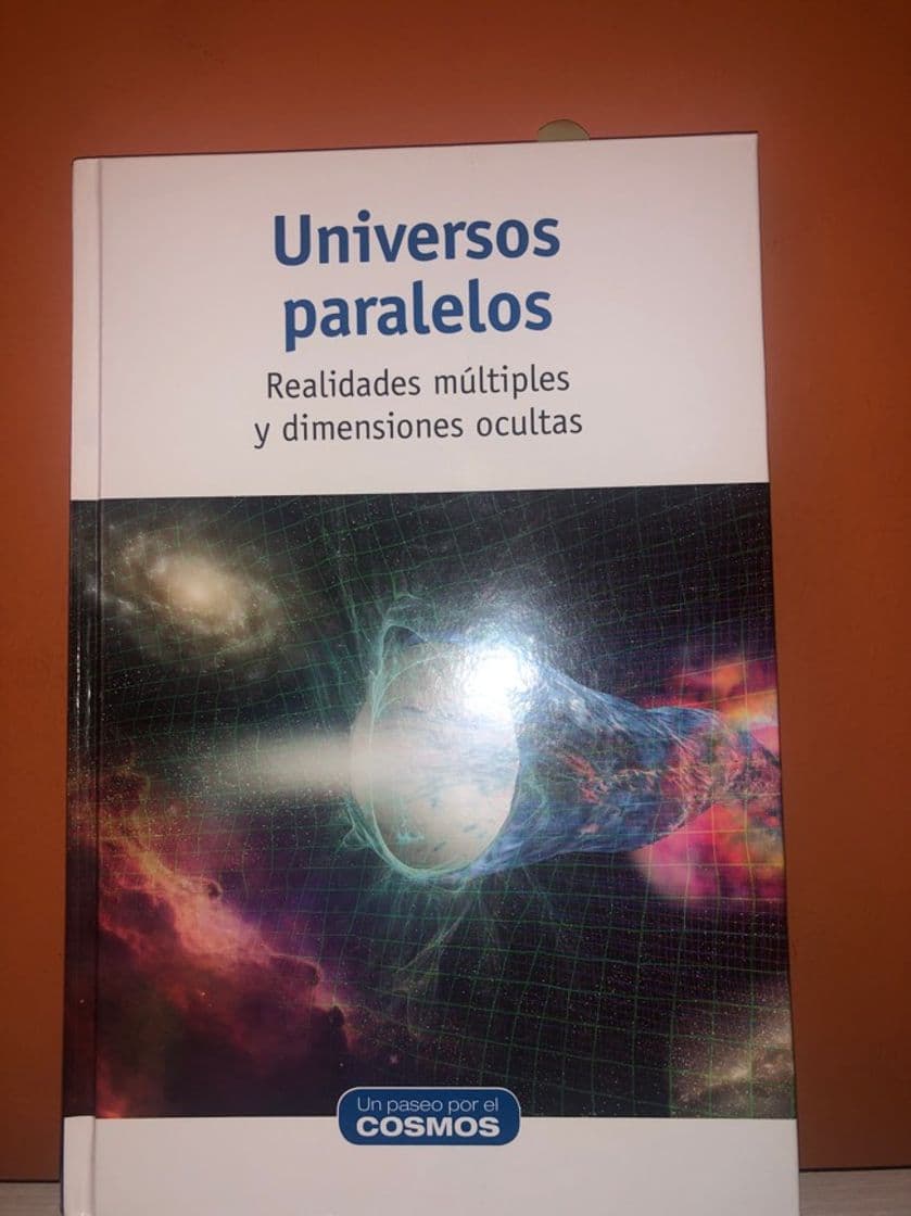 Libro Universos paralelos: Realidades múltiples y dimensiones ocultas