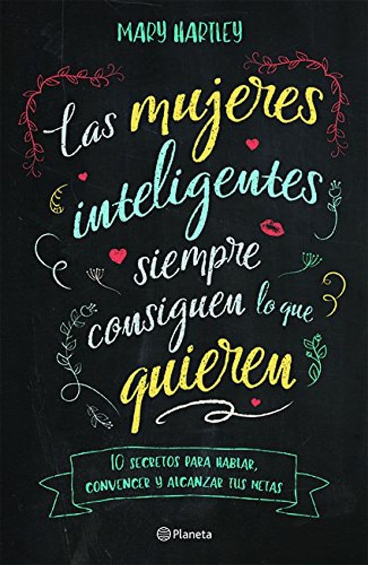 Libro Las Mujeres Inteligentes Siempre Consiguen Lo Que Quieren