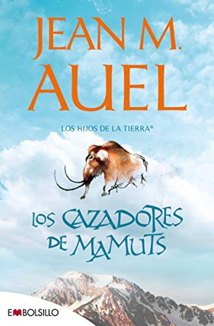 Book Los cazadores de mamuts: La más bella saga prehistórica jamás contada.