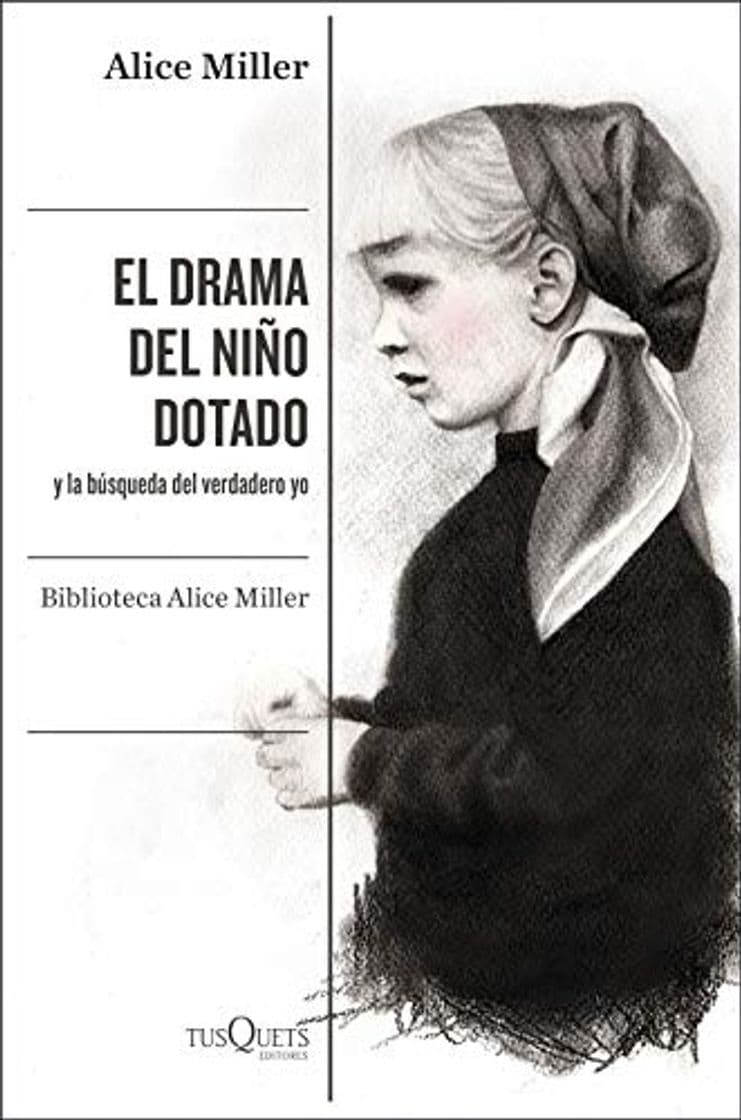 Book El drama del niño dotado: y la búsqueda del verdadero yo. Edición