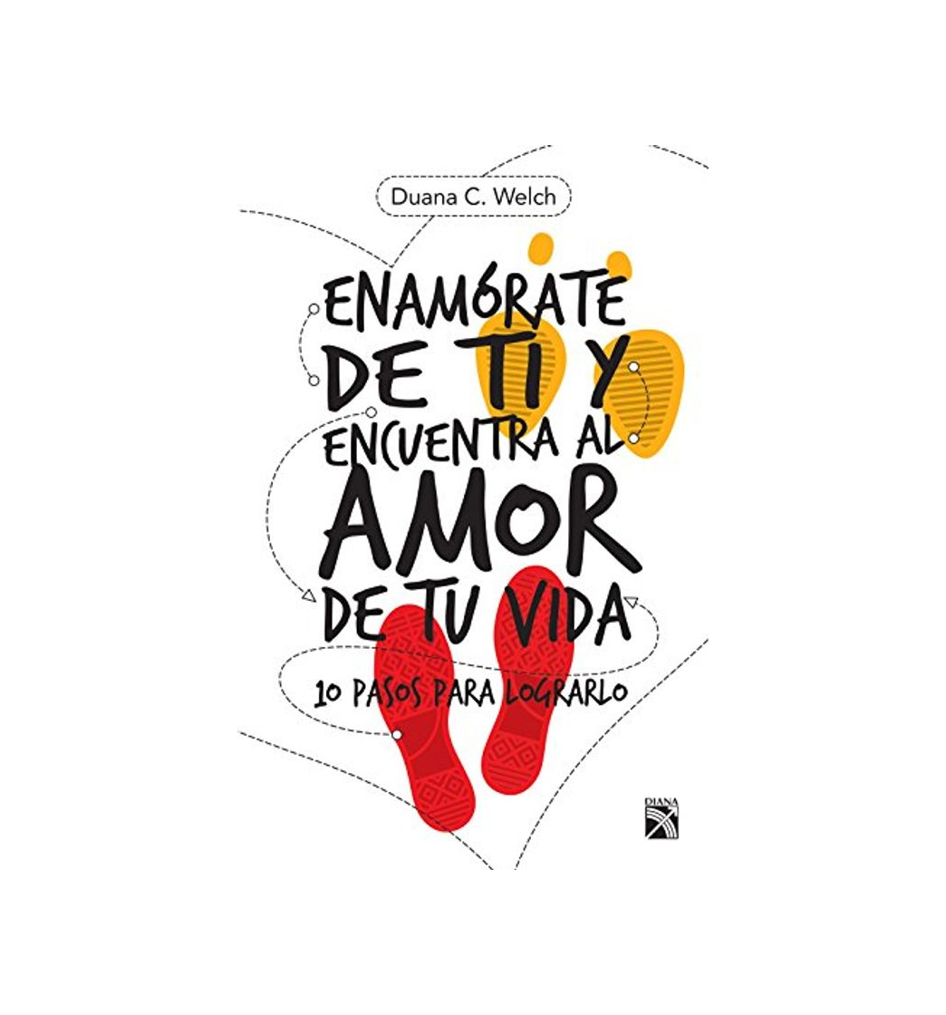 Libro Enamórate de ti y encuentra al amor de tu vida