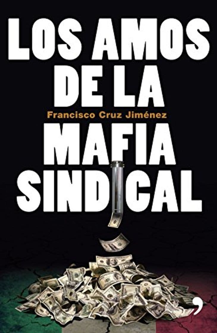 Book Los amos de la mafia sindical