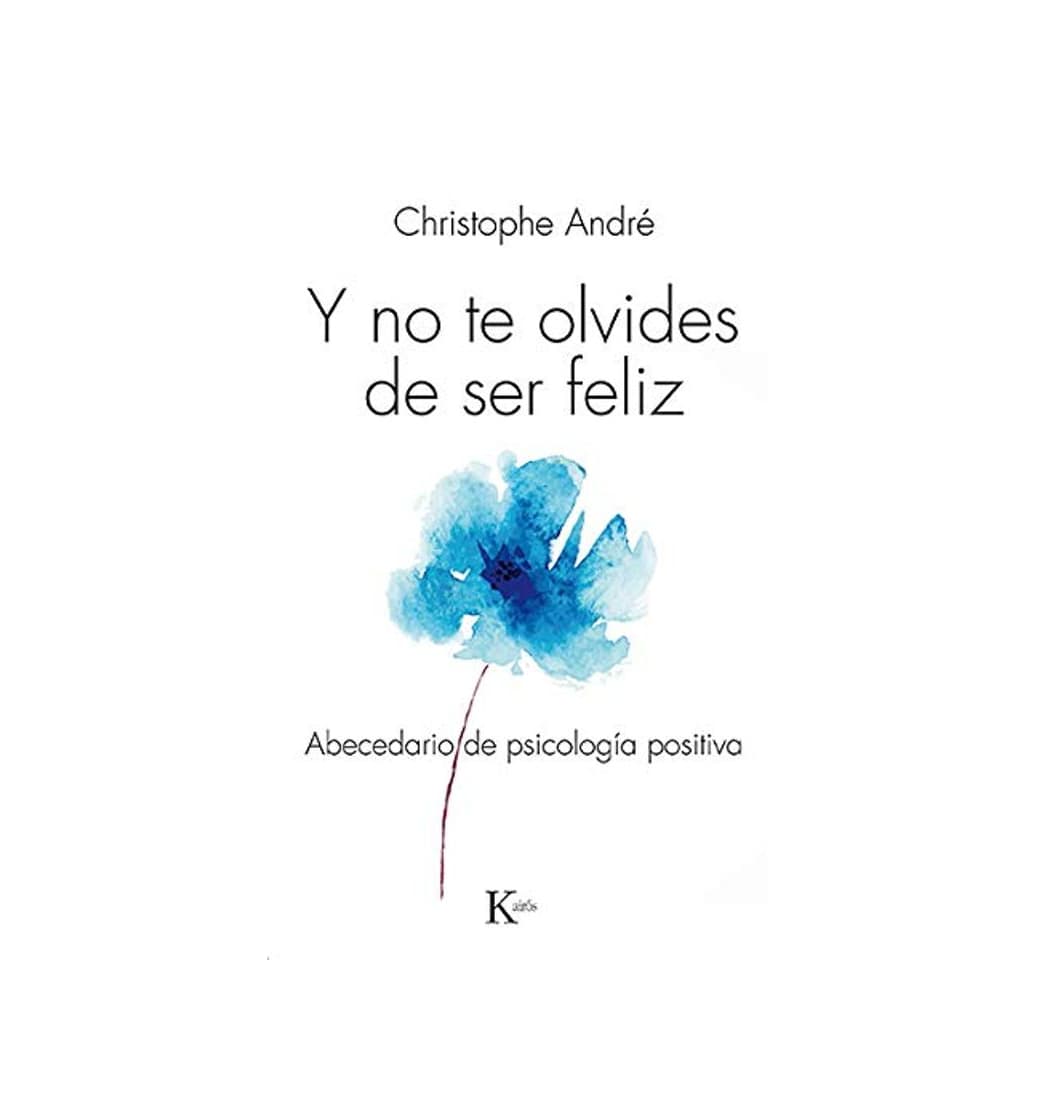 Libro Y No Te Olvides De Ser Feliz