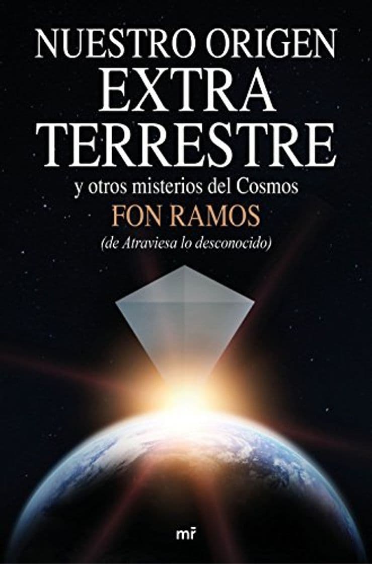 Libro Nuestro origen extraterrestre: y otros misterios del cosmos