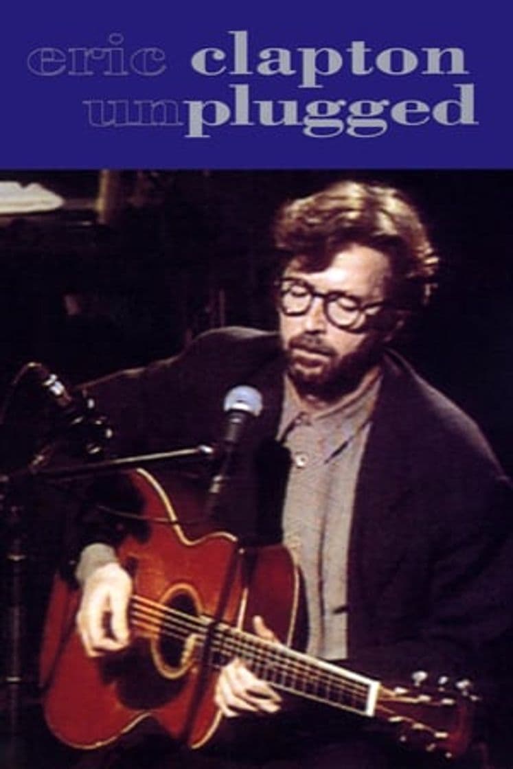 Movie Eric Clapton - MTV Unplugged