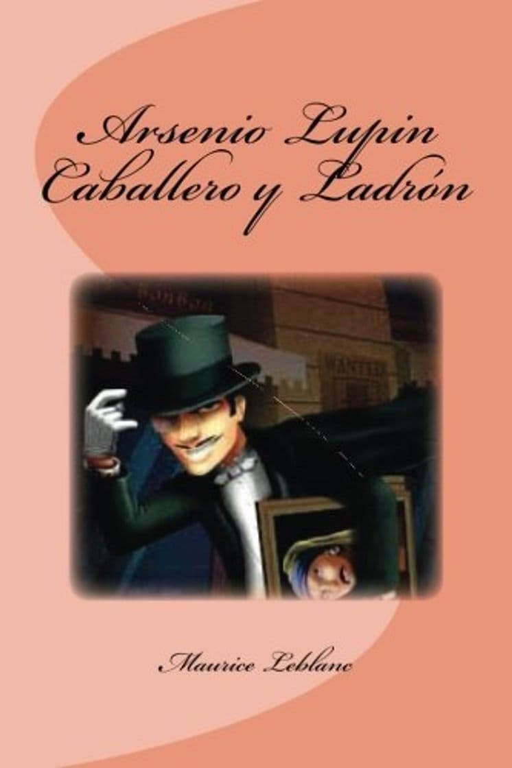 Libro Arsenio Lupin  Caballero y Ladrón