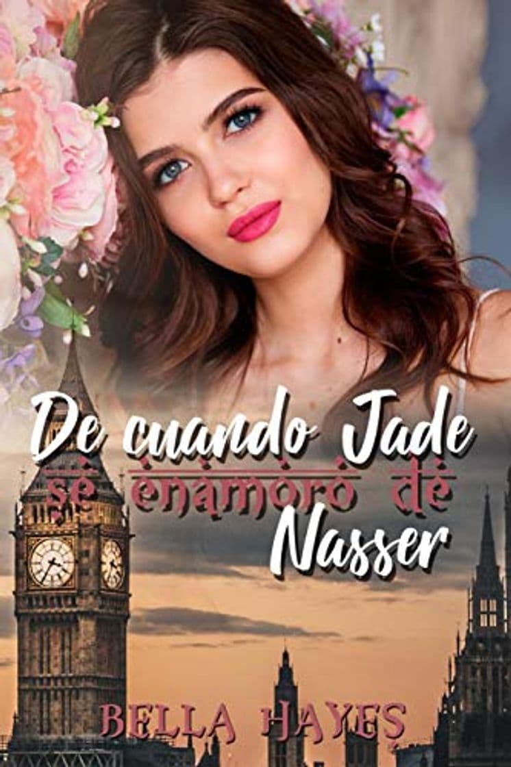 Libro De Cuando Jade Se Enamoró de Nasser