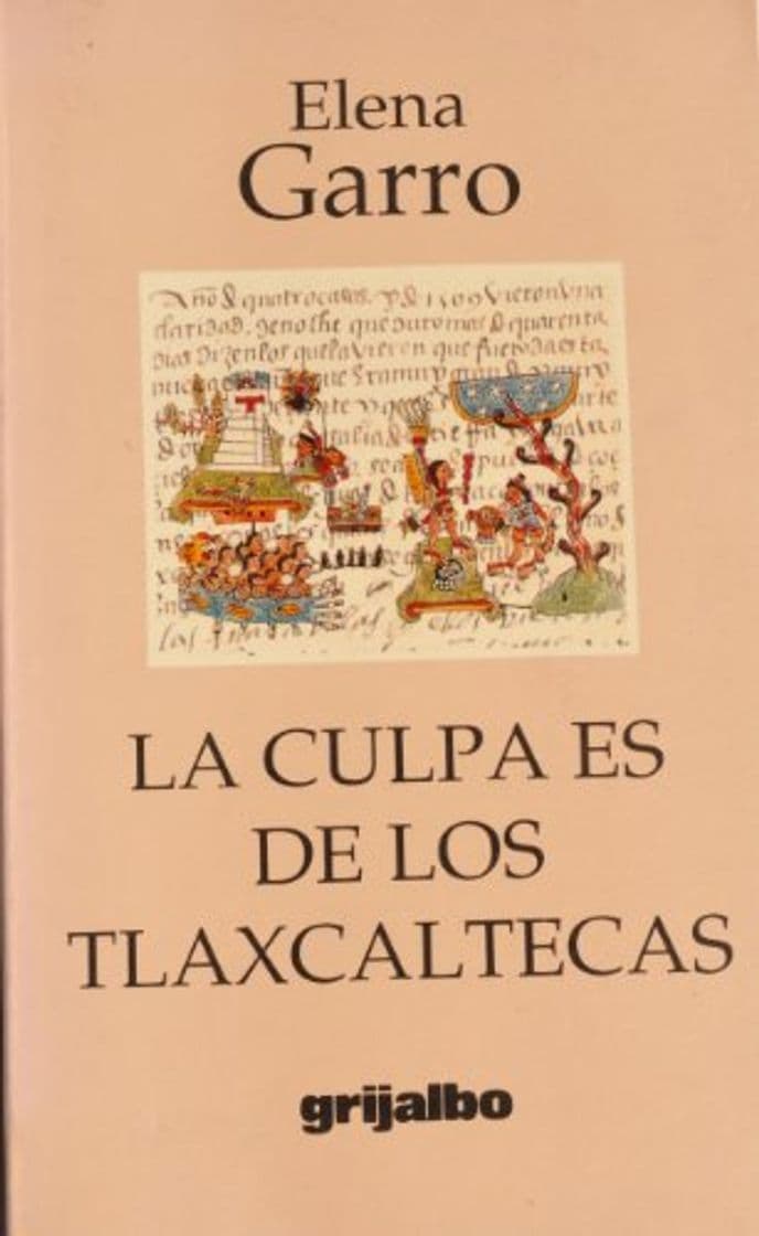 Libro La culpa es de los tlaxcaltecas