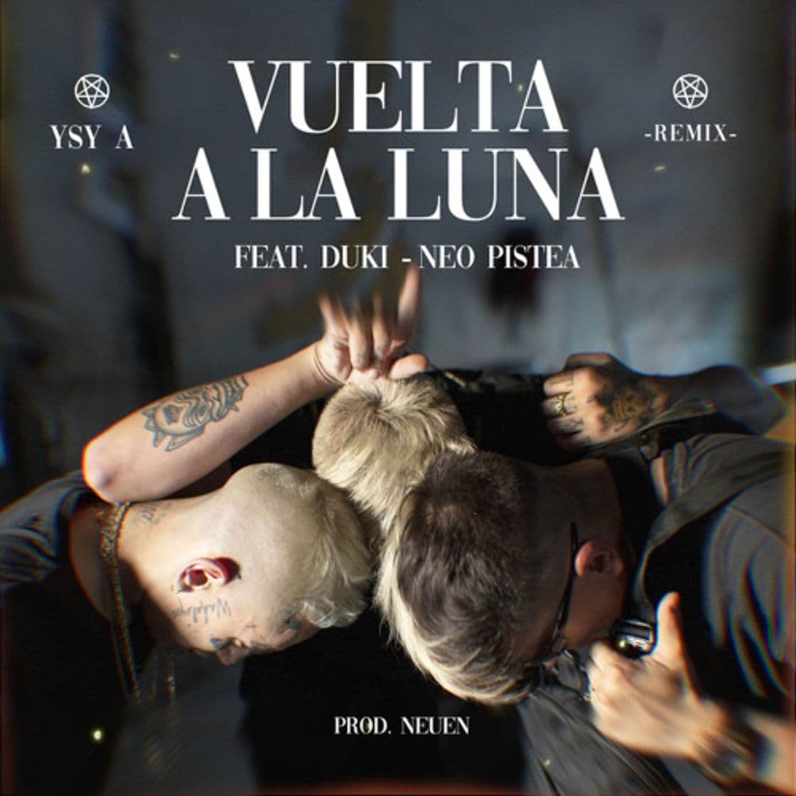 Canción YSY A - Vuelta a la Luna (Remix) Feat. DUKI, Neo Pistea - 