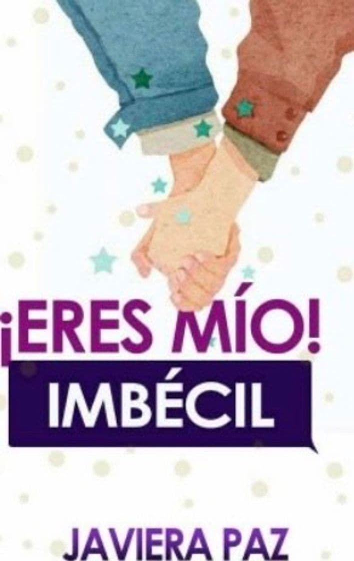 Moda ¡Eres mío, imbécil! 