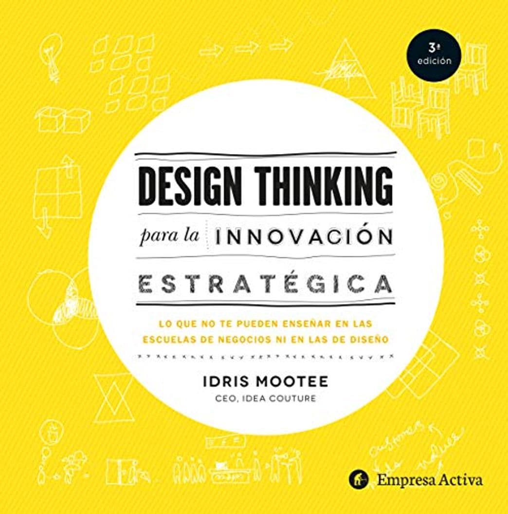 Libro Design thinking para la innovación estratégica : Lo que no te pueden enseñar