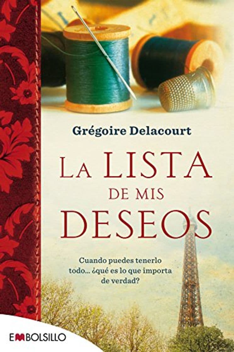 Libro La Lista De Mis Deseos: Cuando puedes tenerlo todo... ¿qué es lo