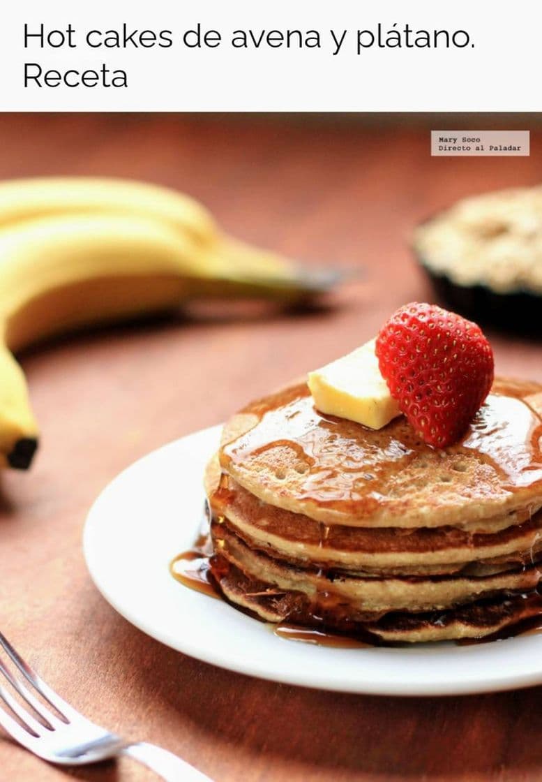 Fashion Hot cakes de avena y plátano. Receta