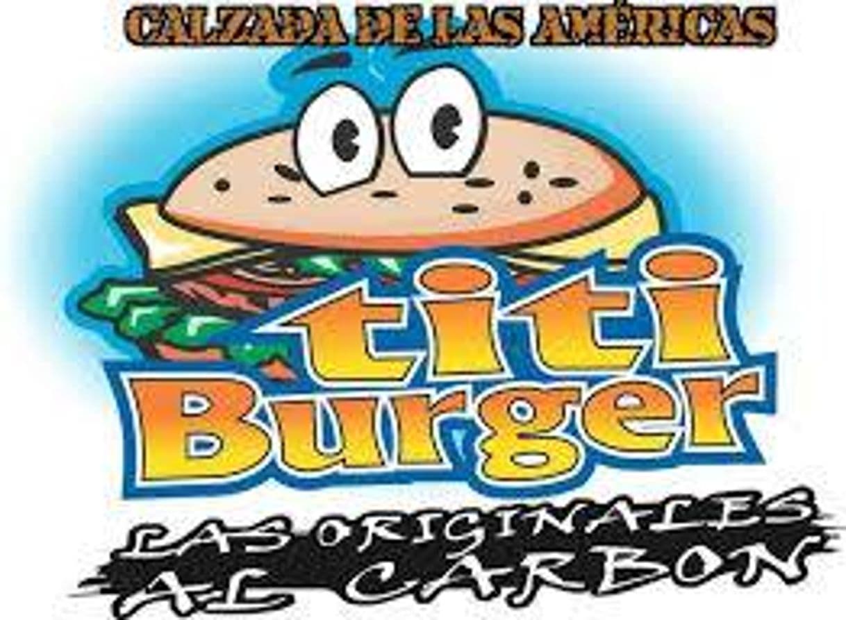 Restaurants Titi Burger. Al Carbon