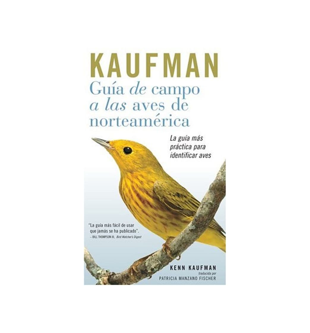 Libro Guia de Campo Kaufman: A Las Aves Norteamericanas