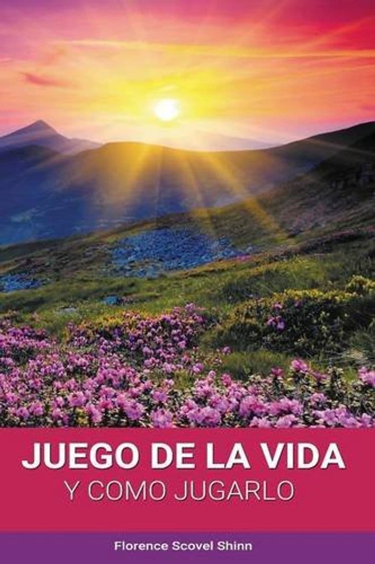 Libro EL JUEGO DE LA VIDA  Y CÓMO JUGARLO