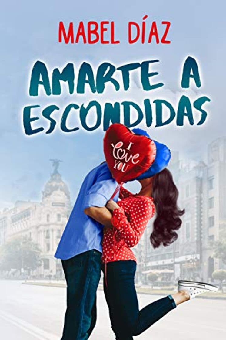 Libro Amarte a escondidas