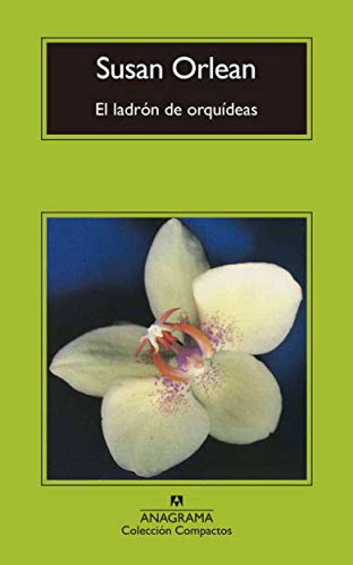 Libro El ladrón de orquídeas: Una historia verdadera de belleza y obsesión