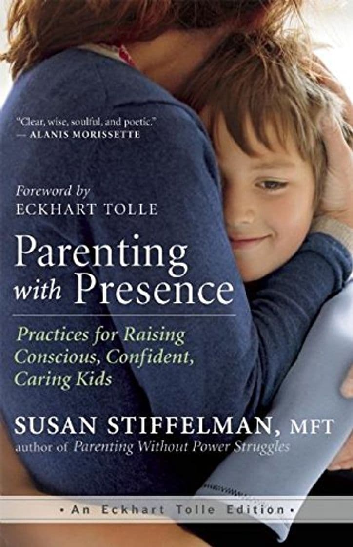 Libro Parenting with Presence: Practices for Raising Conscious, Confident, Caring Kids