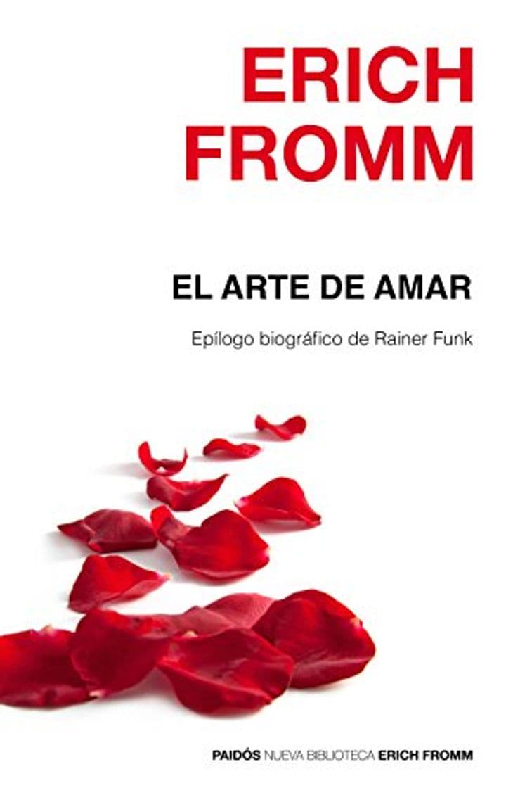 Book El arte de amar: Epílogo biográfico de Rainer Funk