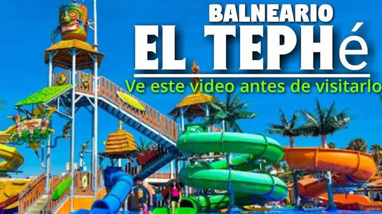 Place El Tephé Balneario