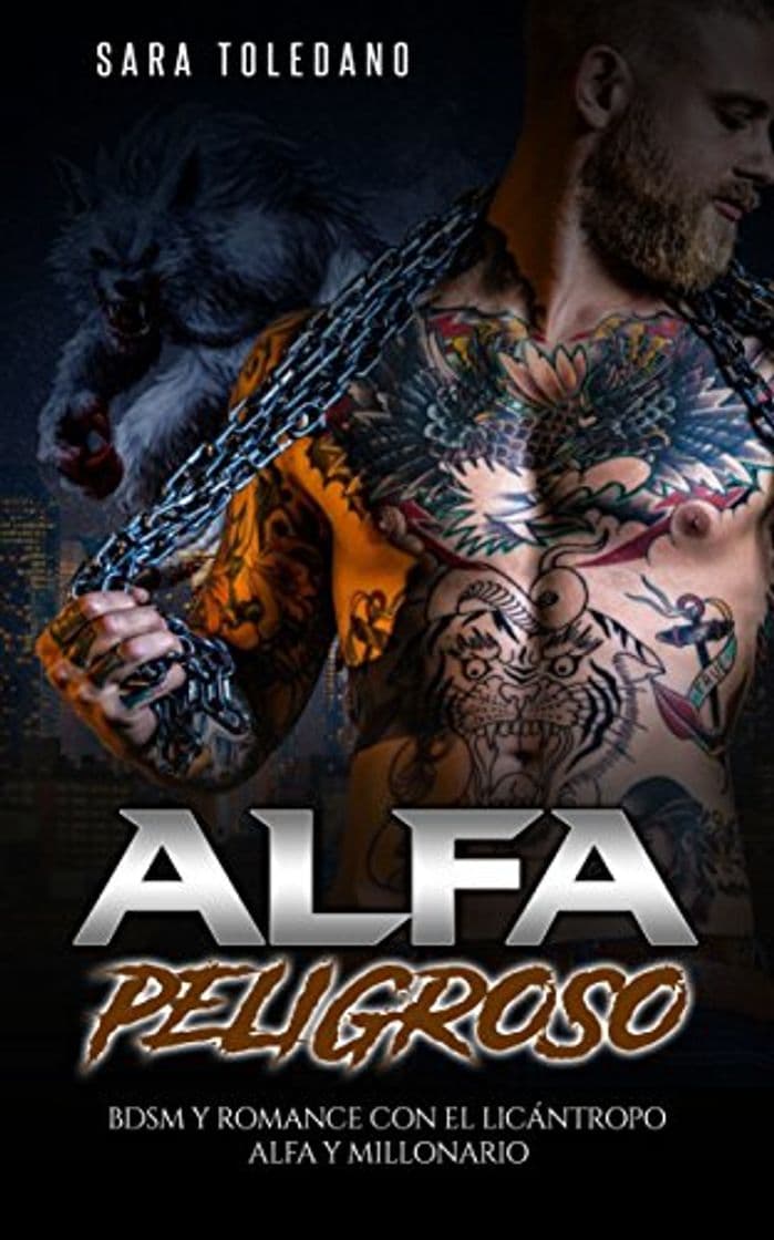 Book Alfa Peligroso: BDSM y Romance con el Licántropo Alfa y Millonario