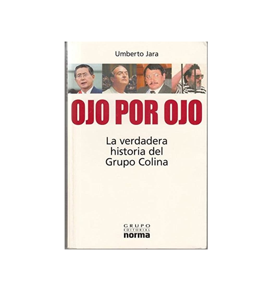 Book Ojo Por Ojo: La Verdadera Historia del Grupo Colina