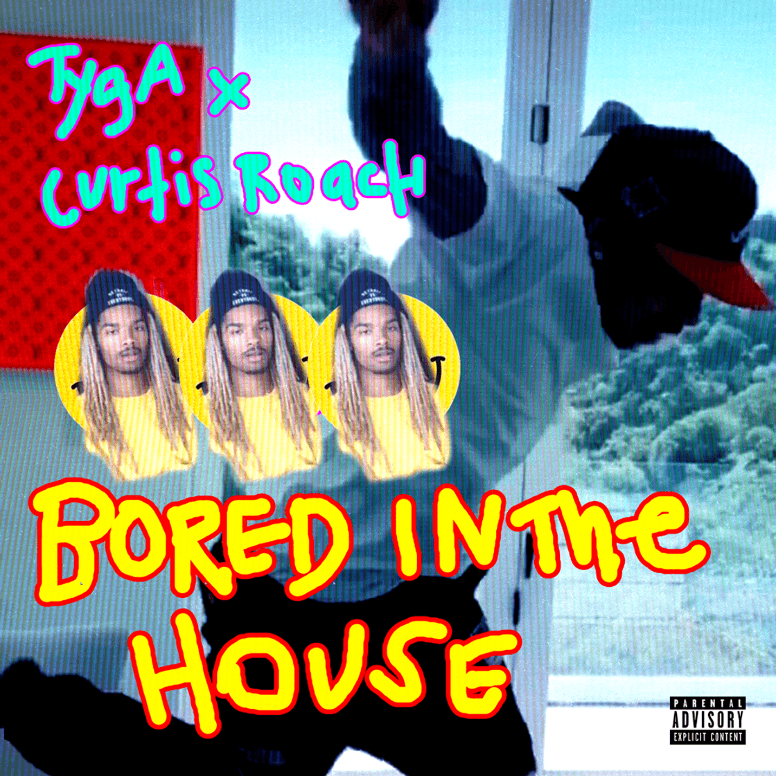 Music Bored in the House- Tyga, Curtis Roach