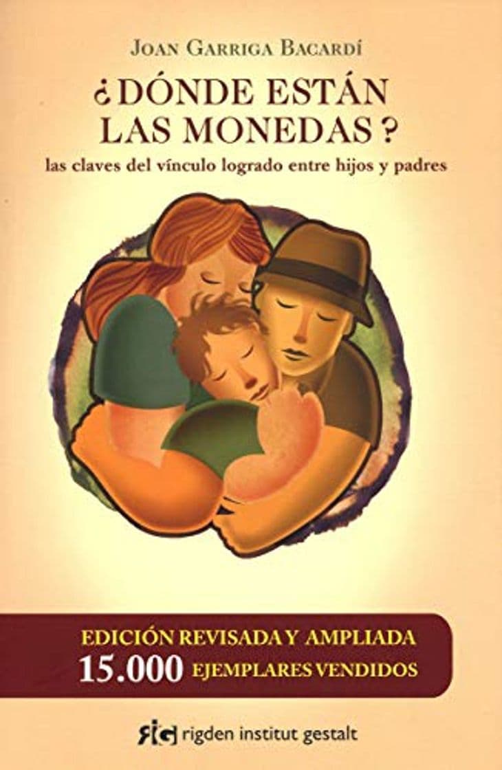 Libro ¿Dónde están las monedas? Las claves del vínculo logrado entre hijos y