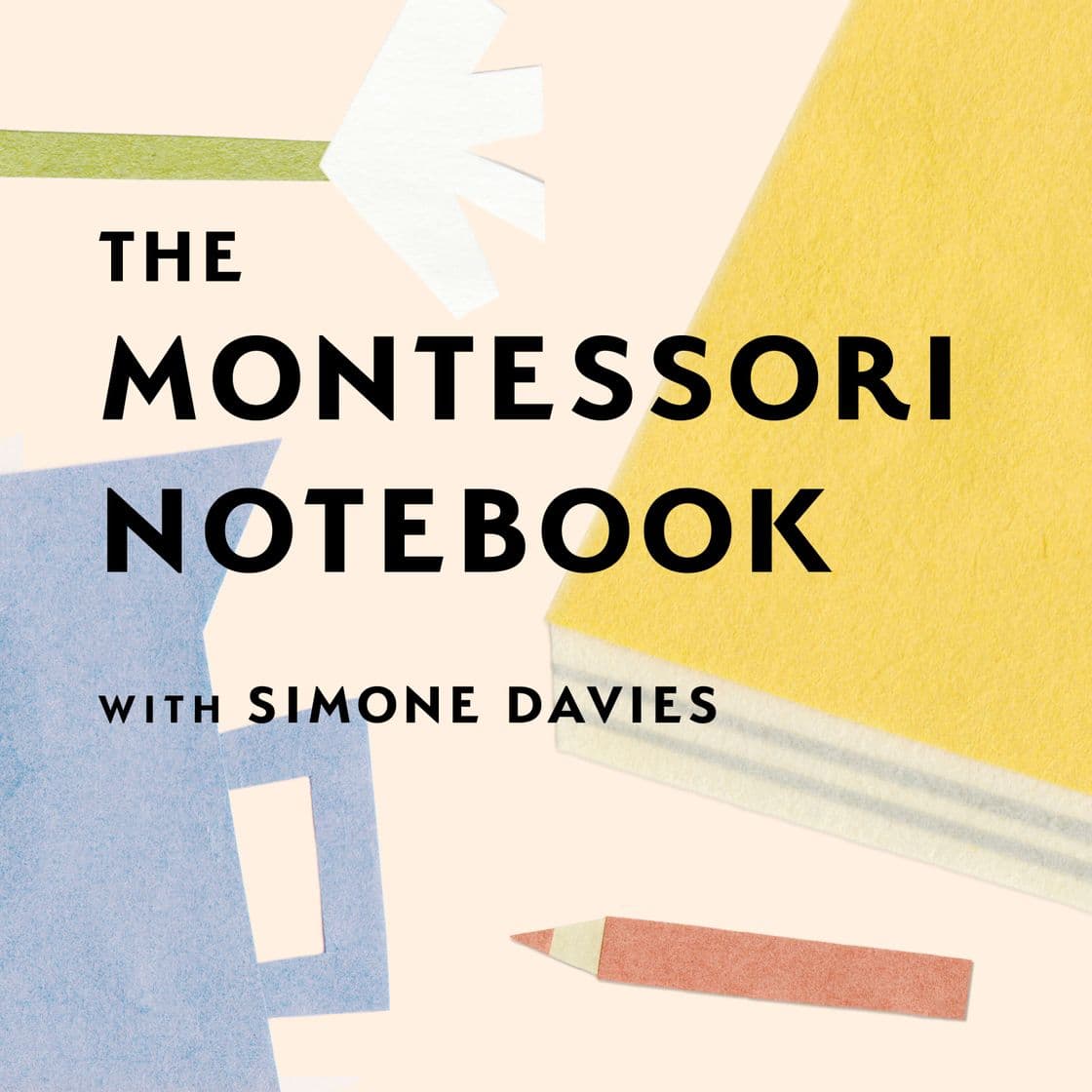 Moda PODCAST - THE MONTESSORI NOTEBOOK