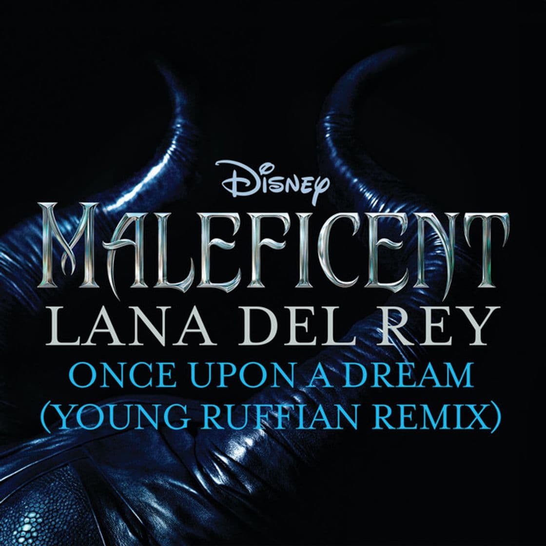 Canción Once Upon a Dream - From “Maleficent”/Young Ruffian Remix