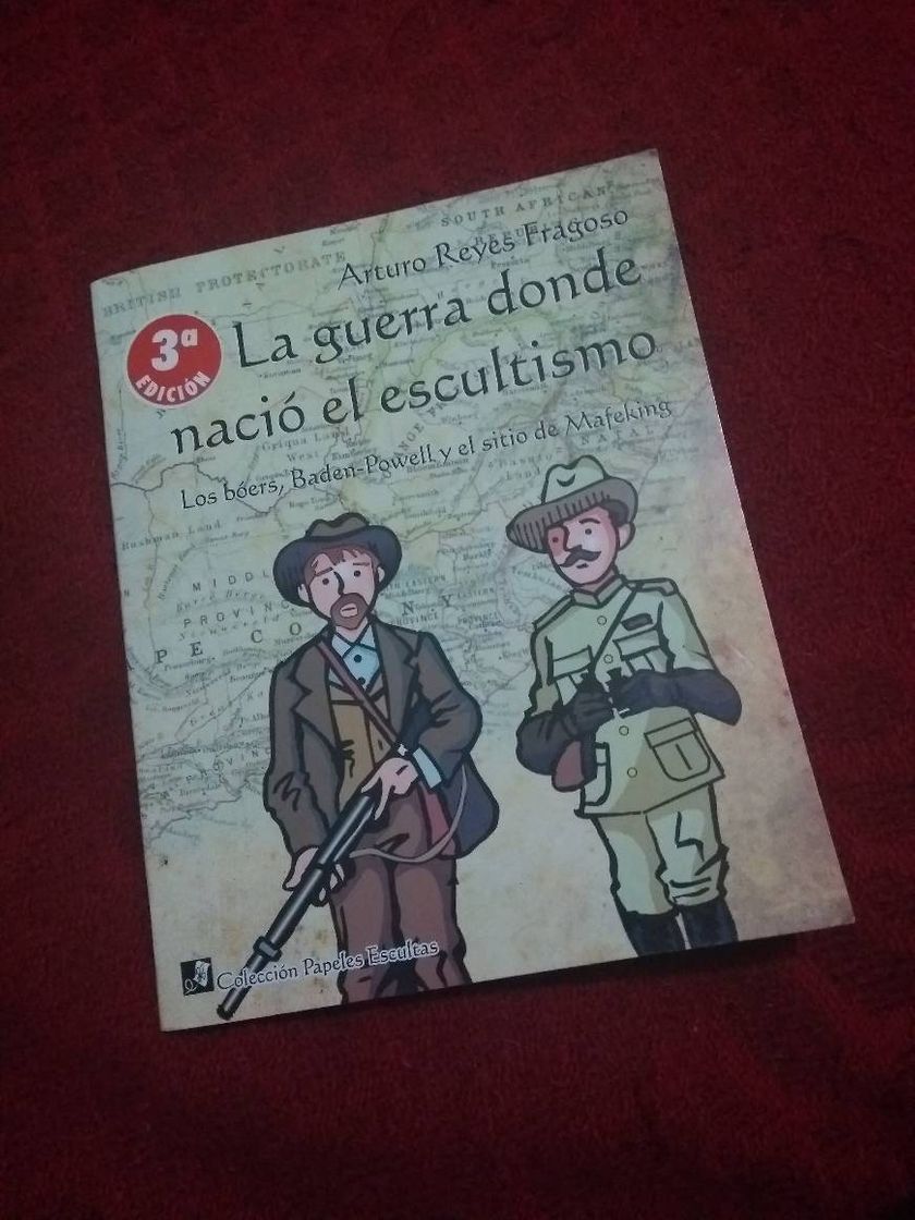 Libro La guerra donde nació el escultismo - Arturo Reyes Fragoso