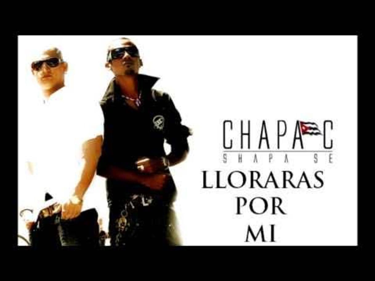 Fashion Chapa C - Lloraras Por Mi " www.chapac.com" - YouTube