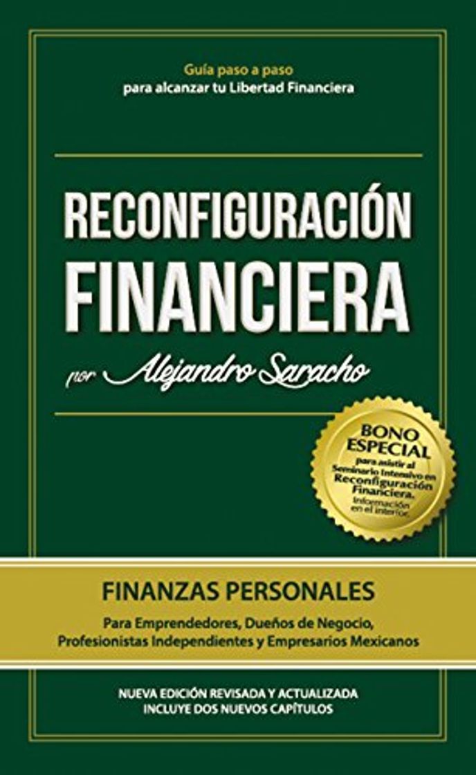 Book Reconfiguración Financiera: Piensa, Gana, Administra, Invierte y Potencia tu dinero como la