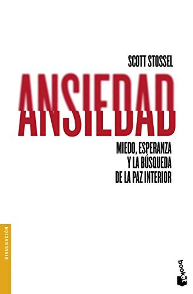 Libro Ansiedad: Miedo, esperanza y la búsqueda de la paz interior: 1