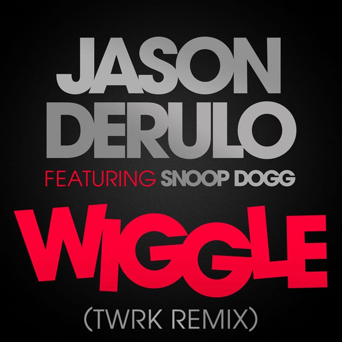 Canción Wiggle (feat. Snoop Dogg) - TWRK Remix