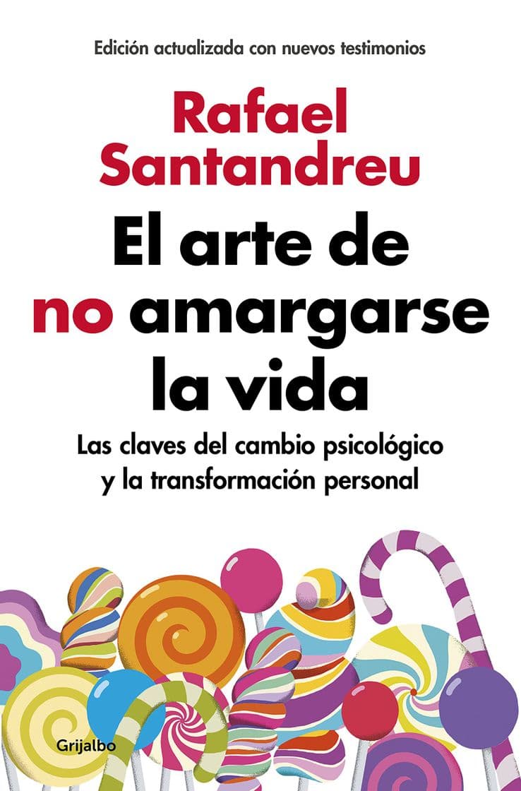 Libro El método original de El arte de no amargarse la vida: Un plan para darle un giro total a tu vida 