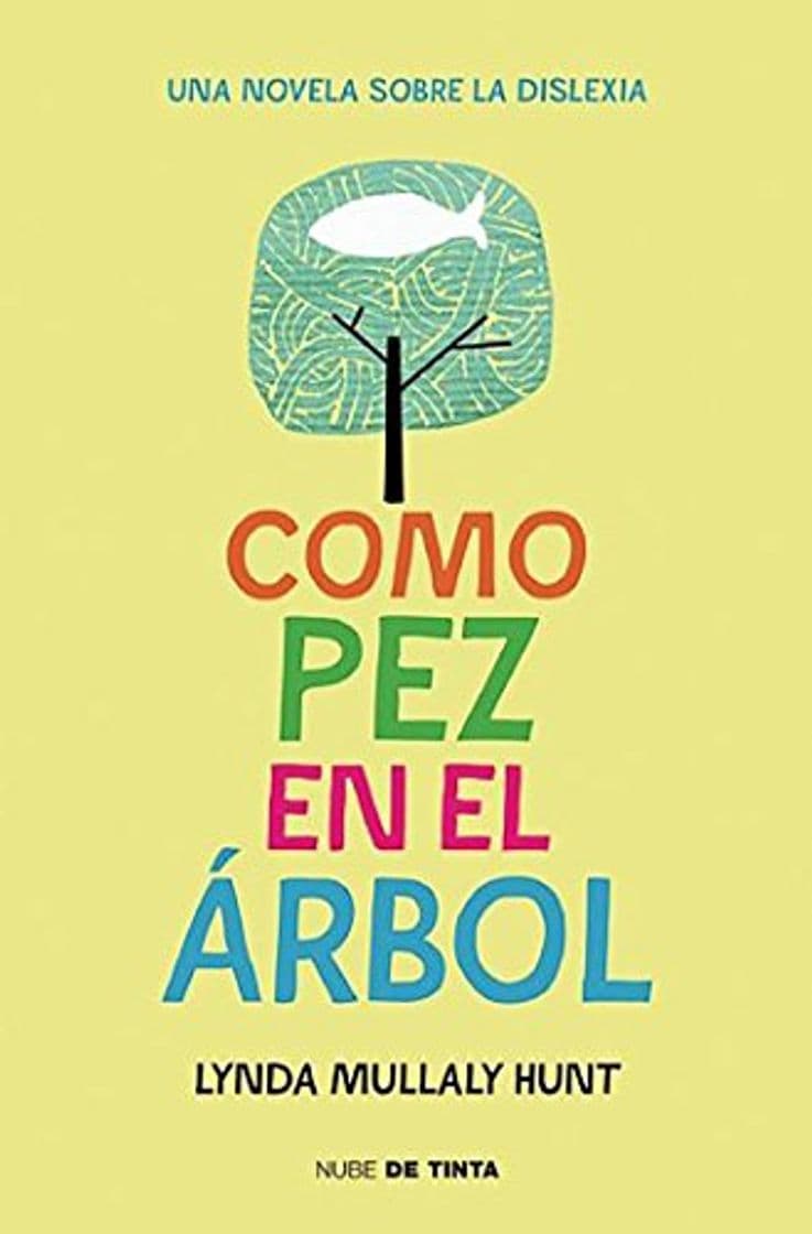 Book Como pez en el árbol: Una novela sobre la dislexia