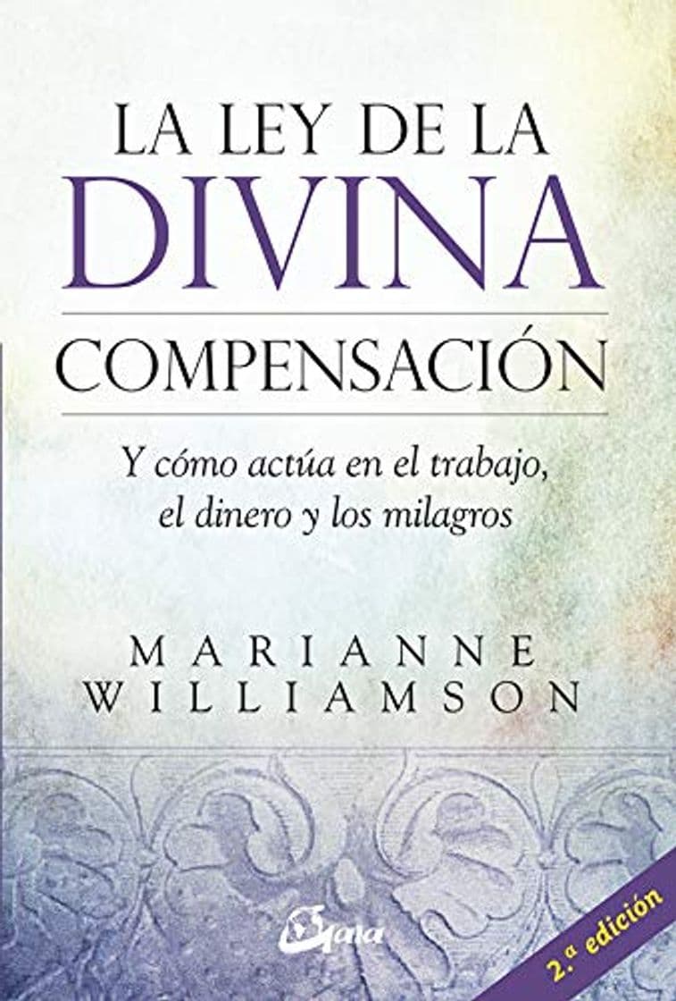 Libro La Ley De La Divina Compensación: Y cómo actúa en el trabajo,