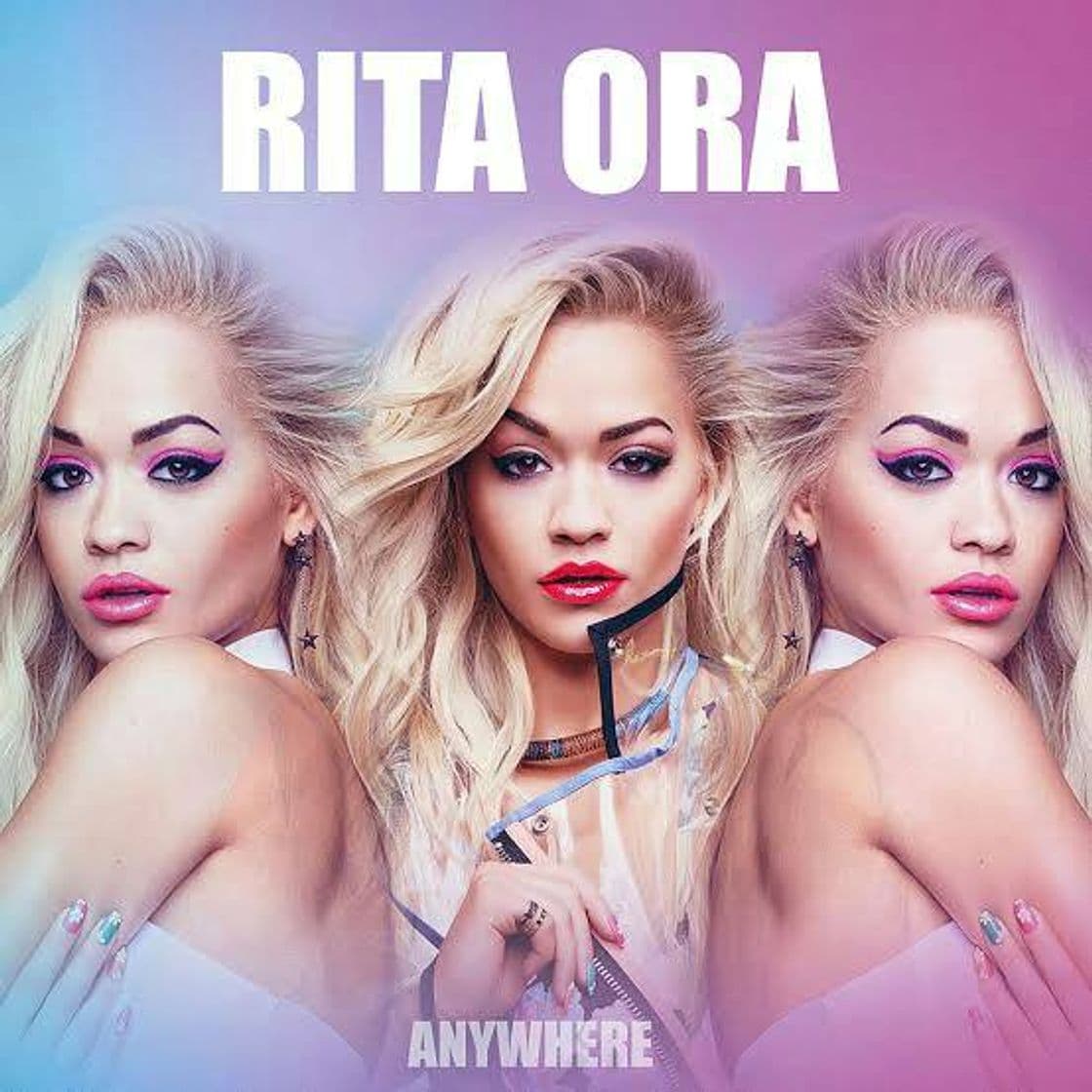 Canción Rita Ora - Anywhere 