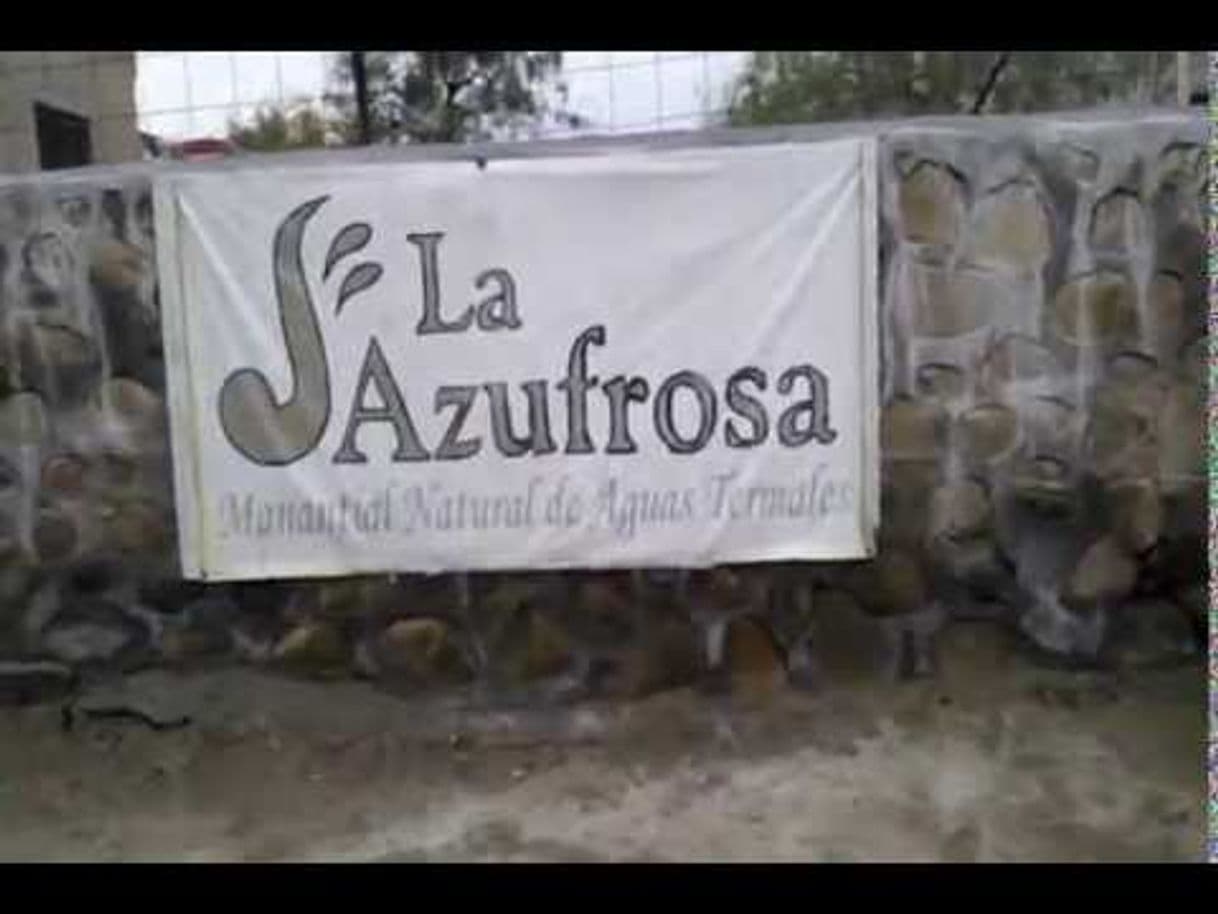 Lugar Aguas Termales La Azufrosa