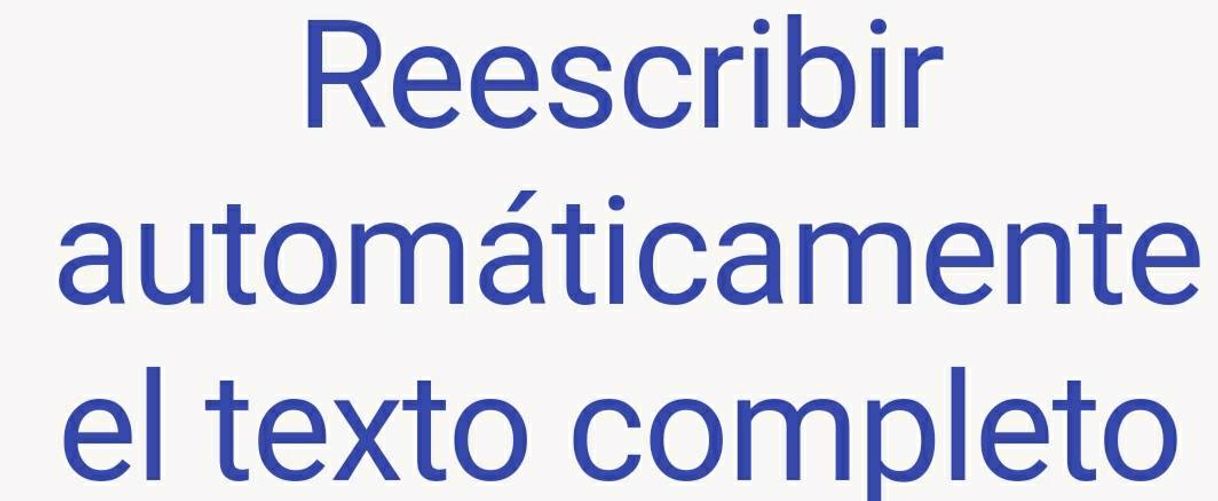 Moda Reescribir automáticamente el texto completo 

