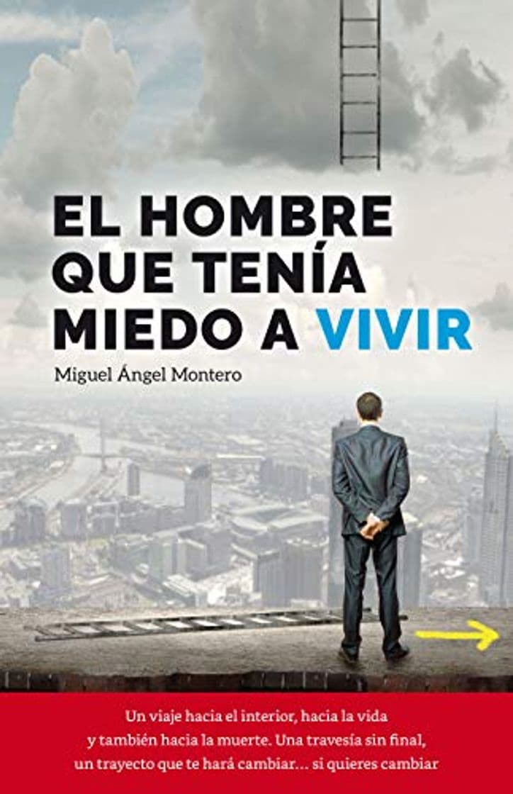 Libro EL HOMBRE QUE TENÍA MIEDO A VIVIR